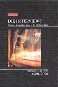 Jürgen Bartels - Die Interviews: Einblicke der großen Stars in die Welt der Oper