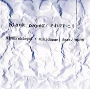 真鮮組 Feat. Murs - Blank Paper / それでいこう