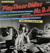 Crew Cuts, Fats Domino a.o. - Play Those Oldies Mr. D.J. Vol. I