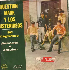 ? & the Mysterians - 96 Lagrimas / Necesito A Alguien