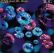 030 Feat. Dr. Motte - Ki