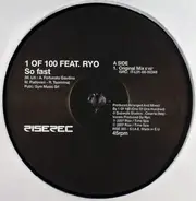 1 Of 100 Feat. Ryo - So Fast