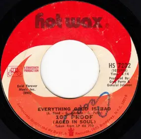 100 Proof (Aged in Soul) - Everything Good Is Bad / I'd Rather Fight Than Switch