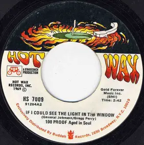 100 Proof (Aged in Soul) - If I Could See The Light In The Window