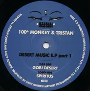 100th Monkey & Tristan - Desert Music E.P Part 1