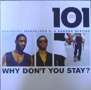 101 - Why Don't You Stay?