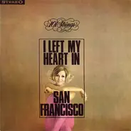 101 Strings - I Left My Heart In San Francisco