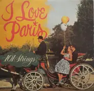 101 Strings - I Love Paris