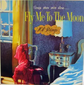 101 Strings Orchestra - Fly Me To The Moon