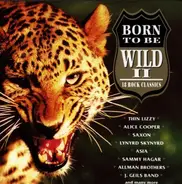 Thin Lizzy, Alice Cooper, Saxon, Asia, u.a - Born to Be Wild-Vol.2 - 18 Rock Classics