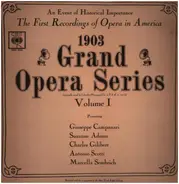 1903 Grand Opera Series - Vol.1 pres. Campanari, Adams, Gilibert a.o.