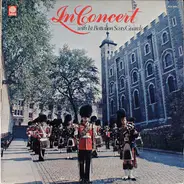 1st Battalion Scots Guards - In Concert With 1st Battalion Scots Guards
