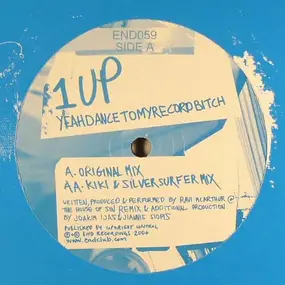 1UP - Yeahdancetomyrecordbitch