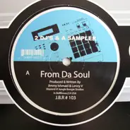 2 DJs & A Sampler - From Da Soul