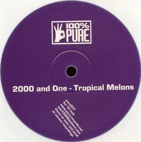 2000 & One - Tropical Melons