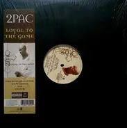 2Pac - Loyal to the Game