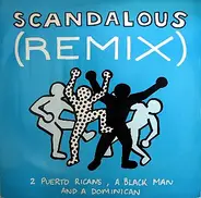 2 Puerto Ricans, A Blackman And A Dominican - Scandalous (Remix)