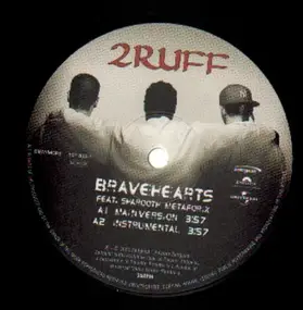 2 Ruff - Bravehearts