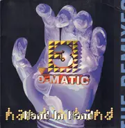 3-O-Matic - Hand In Hand (The Remixes)