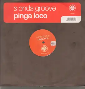 3 Onda Groove - Pinga Loco