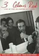 3 Colours Red - Live At The Islington Academy