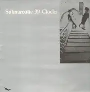 39 Clocks - Subnarcotic