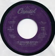 T. Graham Brown - Never Say Never