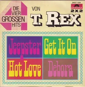 T. Rex - Die Vier Grossen Hits