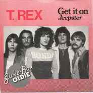 T. Rex - Get It On / Jeepster