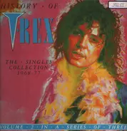 T. Rex - History Of T•Rex - The Singles Collection 1968-77 - Volume 2