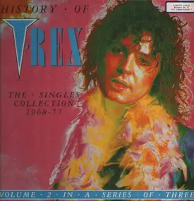 T. Rex - History Of T•Rex - The Singles Collection 1968-77 - Volume 2