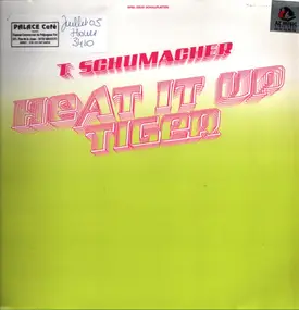T. Schumacher - Heat It Up / Tiger