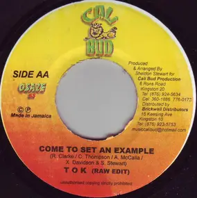 T.O.K - Come to Set an Example