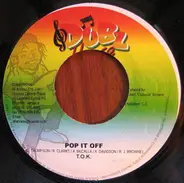 T.O.K. - Pop It Off
