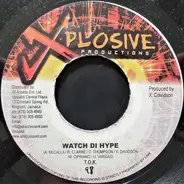 T.O.K. - Watch Di Hype