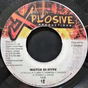 T.O.K. - Watch Di Hype