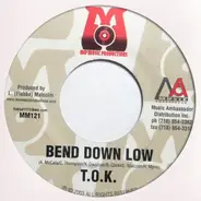 T.O.K. / Tanya Stephens - Bend Down Low / A We A Spend