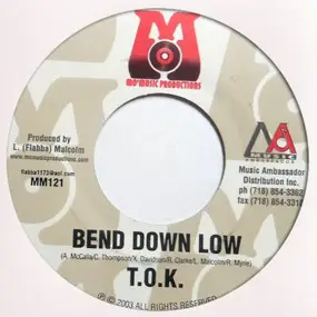 T.O.K. - Bend Down Low / A We A Spend