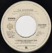 T.G. Sheppard - I Loved 'Em Every One