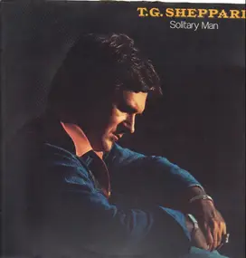 T.G. Sheppard - Solitary Man