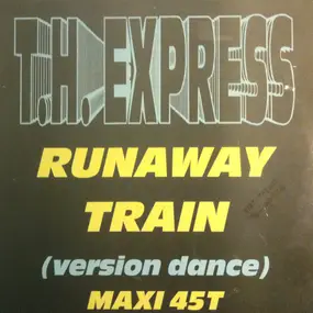 Th-Express - Runaway Train