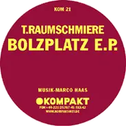 T.Raumschmiere - Bolzplatz E.P.