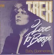 T. Rex - I Love To Boogie