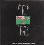 T. Rex - ride a white swan