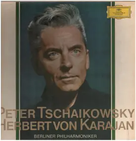 Pyotr Ilyich Tchaikovsky - Tschaikowsky / Karajan