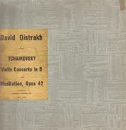 Tchaikovsky - Violin Concerto / Meditation, Op. 42, No. 1
