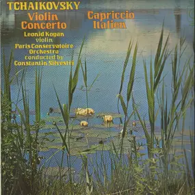 Pyotr Ilyich Tchaikovsky - Violin Concerto / Capriccio Italien