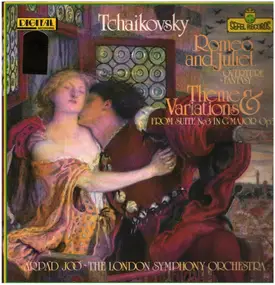 Pyotr Ilyich Tchaikovsky - Romeo And Juliet / Theme And Variations