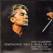 Tchaikovsky /  Herbert Von Karajan, Berliner Philharmoniker - Symphonie Nr. 5 E-moll, Op.64