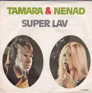 Tamara & Nenad - Super Lav